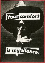 Barbara Kruger. <em>Untitled (Your comfort is my silence),</em> 1981. Photograph, 142 x 101.5 cm. Daros Collection, Switzerland