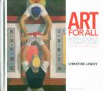 Art for All. British Socially Committed Art from the 1930s to the Cold War, by Christine Lindey, published by Artery Publications, October 2018