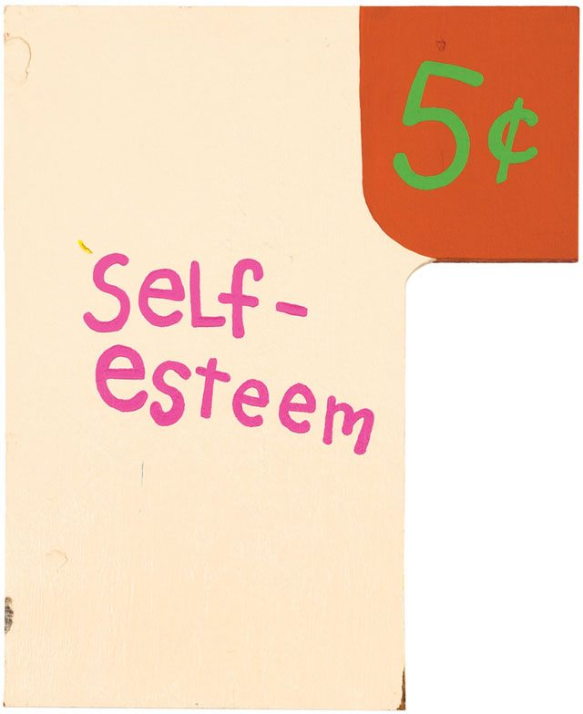 Cary Leibowitz. Self-Esteem 5¢, 1995. Latex paint on wood panel, 29.5 x 24.5 in. Courtesy of the artist and INVISIBLE-EXPORTS.