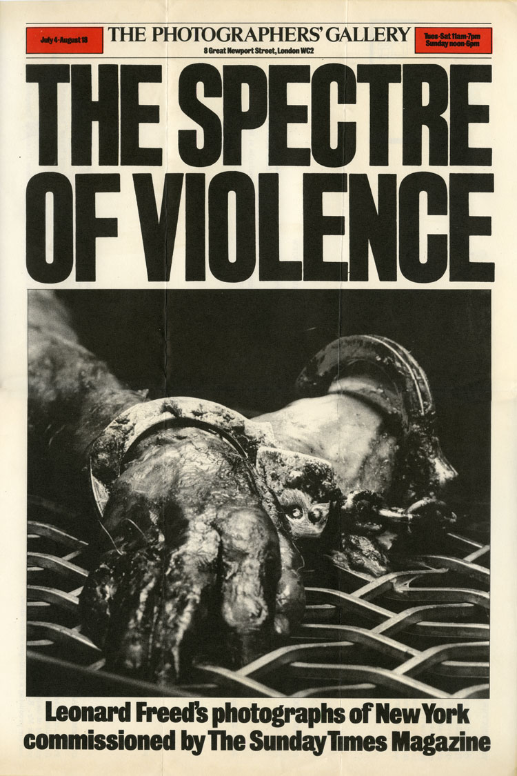 Exhibition Poster, Leonard Freed: The Spectre of Violence, held at The Photographers’ Gallery, 03 July – 18 August 1973. Courtesy of The Photographers’ Gallery Archive, London.
